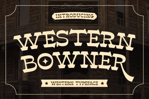 Bringing Rustic Charm to Your Shop with Western Bowner Typeface