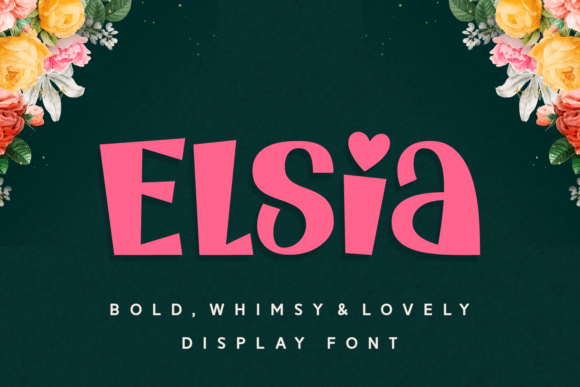 Elsia: A Whimsical Display Typeface for Bold Web Design