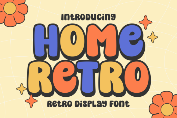 Home Retro: The Perfect Typeface for Building a Memorable Brand