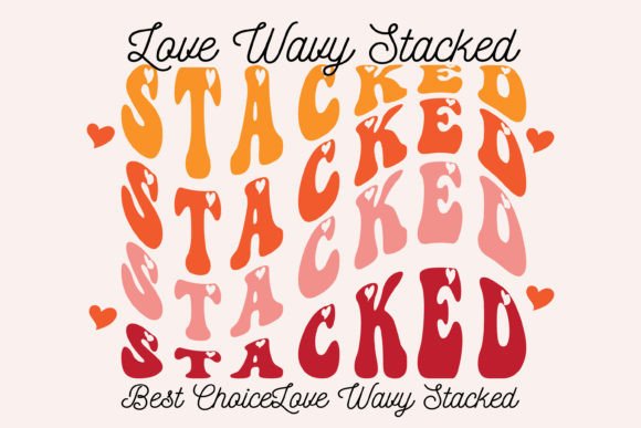Love Wavy Stacked: A Creative Font for Vibrant Campaigns