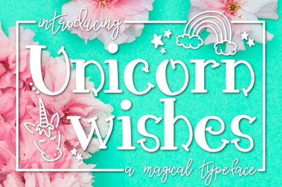 Unicorn Wishes: The Magical Typeface for Handmade Branding