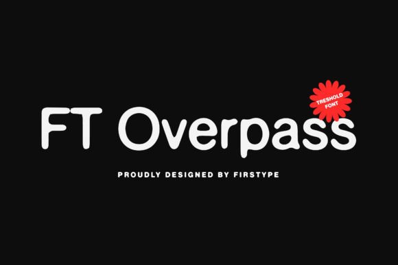 Why Ft Overpass Is the Ultimate Display Font for Bold Web Design